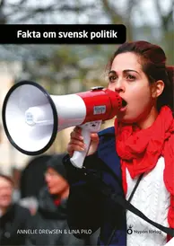 Bilden föreställer omslaget till boken Fakta om svensk politik, av Annelie Drewsen och Lina Pilo
