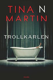 Bilden föreställer omslaget till boken Trollkarlen, av Tina N Martin