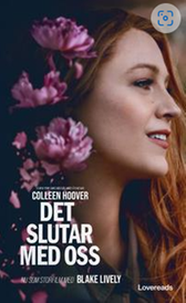 Bilden föreställer omslaget till boken Det slutar med oss, av Colleen Hoover